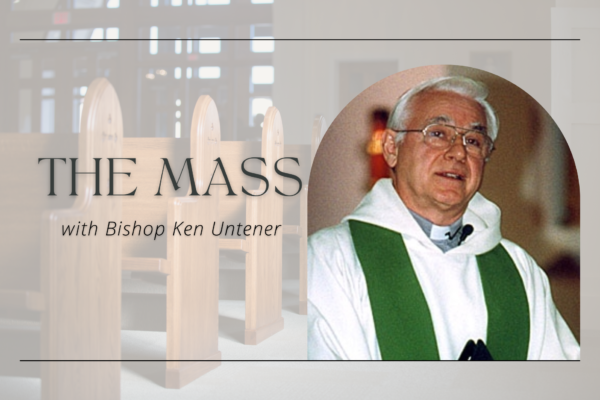 The Mass with Bishop Ken Untener