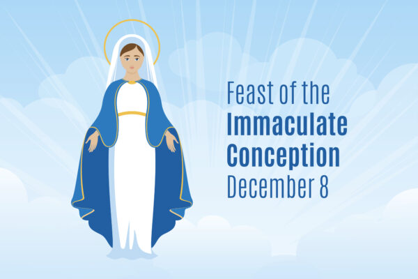 Immaculate Conception – December 8